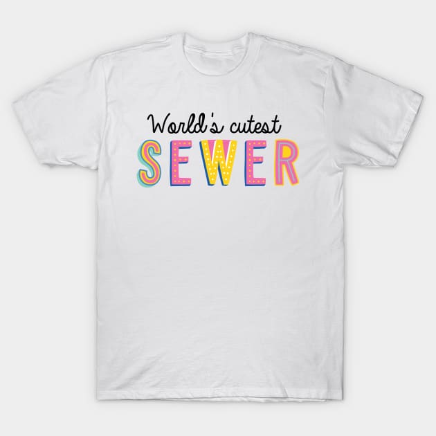 Sewer Gifts | World's cutest Sewer T-Shirt by BetterManufaktur